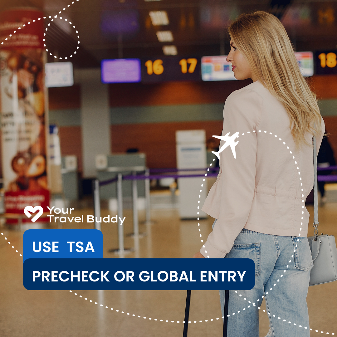 Tip: Use TSA PreCheck or Global Entry