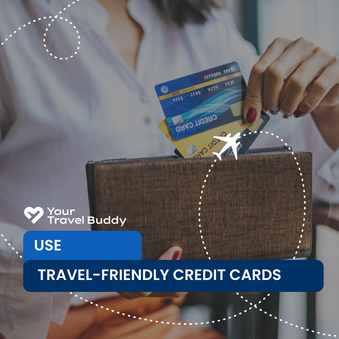 Top Travel Tip: Use Travel-Friendly Credit Cards 🌍